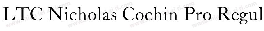 LTC Nicholas Cochin Pro Regular字体转换